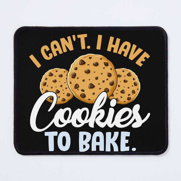 Item preview, I Can't I Have Cookie designed and sold by Designx99Shirt.