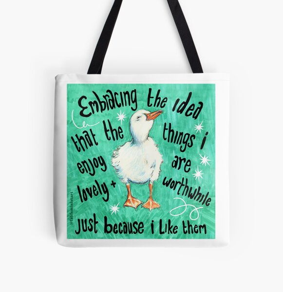 Item preview, Embracing the idea that the things i enjoy are lovely and worthwhile just because i like them designed and sold by fabfeminist.