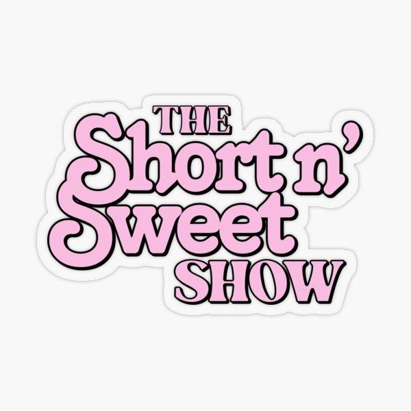 Artikel-Vorschau von Die Short n‘ Sweet Show, designt und verkauft von alices-graphics.
