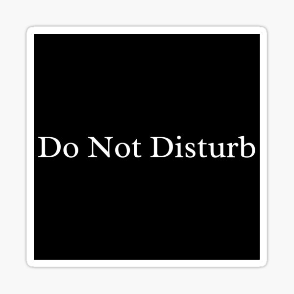 Item preview, Do Not Disturb  designed and sold by cutepiedesigns.