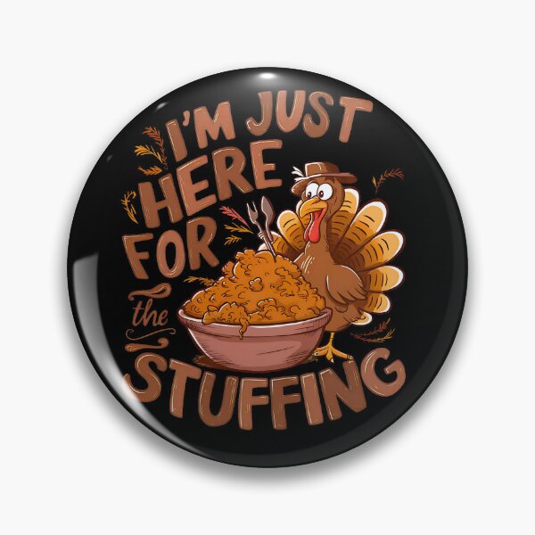 Item preview, I'm Just Here For The Stuffing  designed and sold by box-artshop.