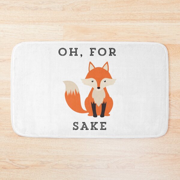 Item preview, Oh, For Fox Sake designed and sold by courtbandit.