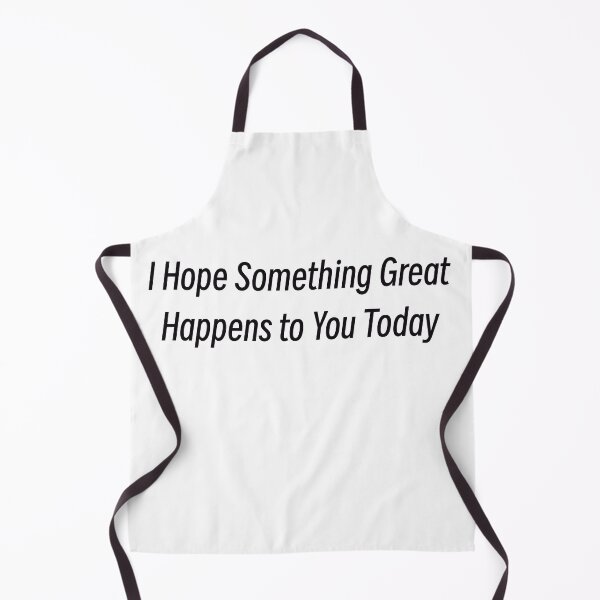 Item preview, I Hope Something Great Happens to You Today designed and sold by GwensToyBox.