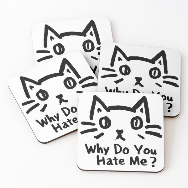 Item preview, Why Do You Hate Me? designed and sold by MojoSpot.