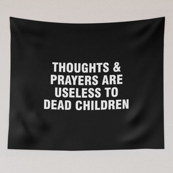 Item preview, Thoughts and prayers are useless to dead children designed and sold by allthetees.