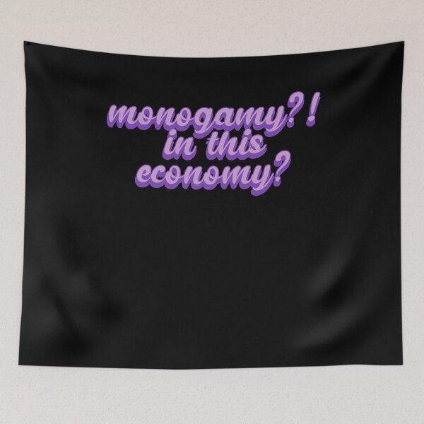 Item preview, monogamy?! in this economy? designed and sold by BritySpear.