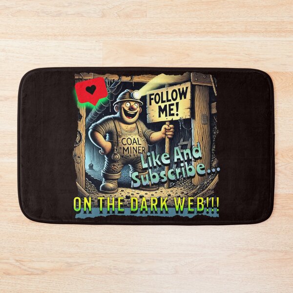 Item preview, Dark Web Coal Miner Meme – Follow Me! designed and sold by SportyAndArtful.