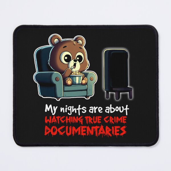 Item preview, Watching True Crime Documentaries  designed and sold by TeddybearClub.