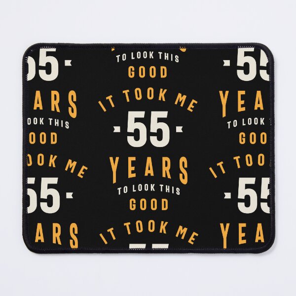 Item preview, It Took Me 55 Years To Look This Good - 55th Birthday designed and sold by cidolopez.