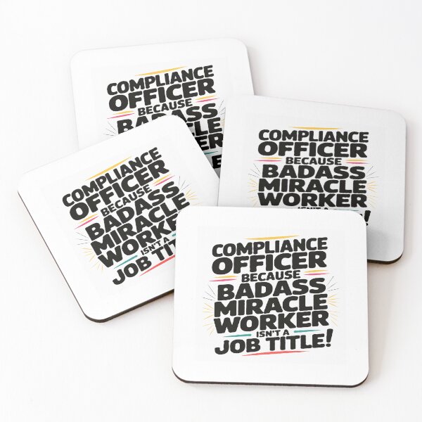 Item preview, Compliance Officer Because Badass Miracle Worker Isn't A Job Title! designed and sold by TeesYouWant.