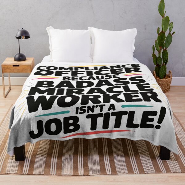 Item preview, Compliance Officer Because Badass Miracle Worker Isn't A Job Title! designed and sold by TeesYouWant.