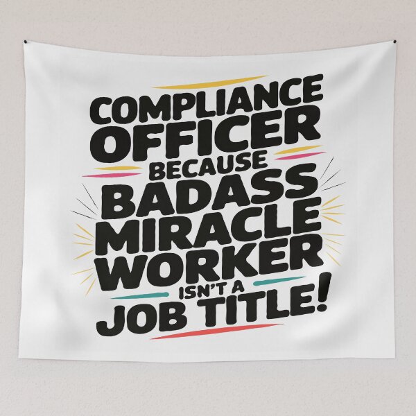 Item preview, Compliance Officer Because Badass Miracle Worker Isn't A Job Title! designed and sold by TeesYouWant.