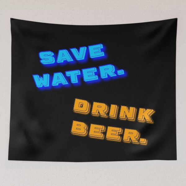 Item preview, Save Water. Drink Beer. designed and sold by digifun.