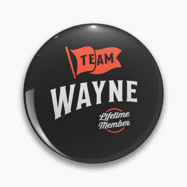 Artikelvorschau, Team Wayne – Lebenslanges Mitglied – Personalisierter Name Wayne entworfen und verkauft von cidolopez.