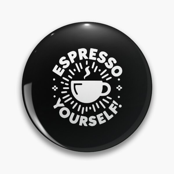 Item preview, Espresso Yourself! designed and sold by Frank Ring.