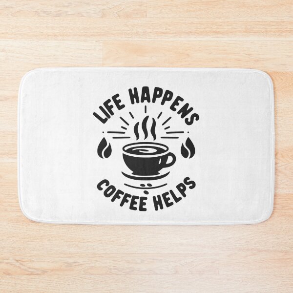 Item preview, Life Happens Coffee Helps designed and sold by Frank Ring.