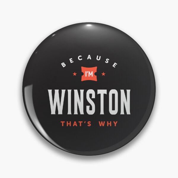 Artikelvorschau, Weil ich Winston bin Personalisierter Name Winston entworfen und verkauft von cidolopez.