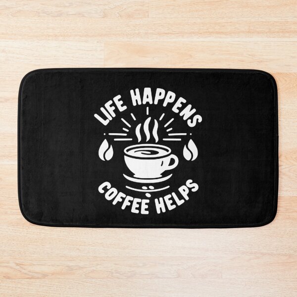 Item preview, Life Happens Coffee Helps designed and sold by Frank Ring.