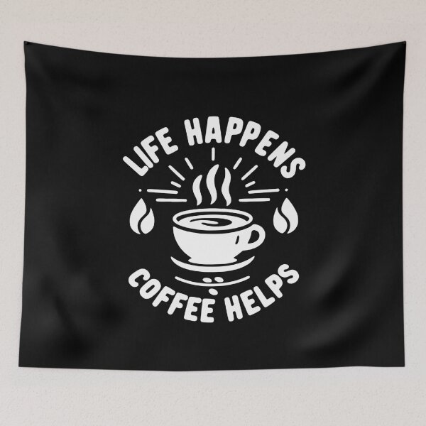 Item preview, Life Happens Coffee Helps designed and sold by Frank Ring.