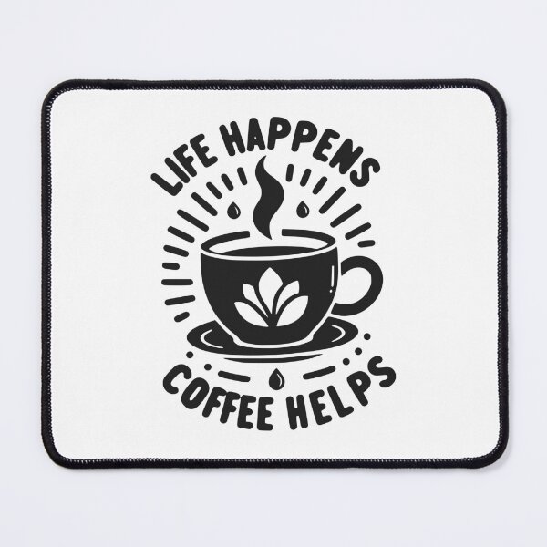 Item preview, Life Happens Coffee Helps designed and sold by Frank Ring.