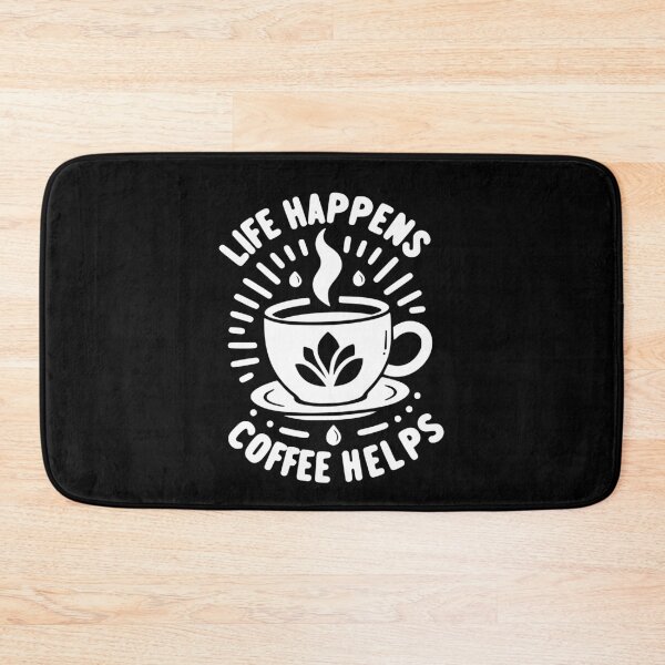 Item preview, Life Happens Coffee Helps designed and sold by Frank Ring.