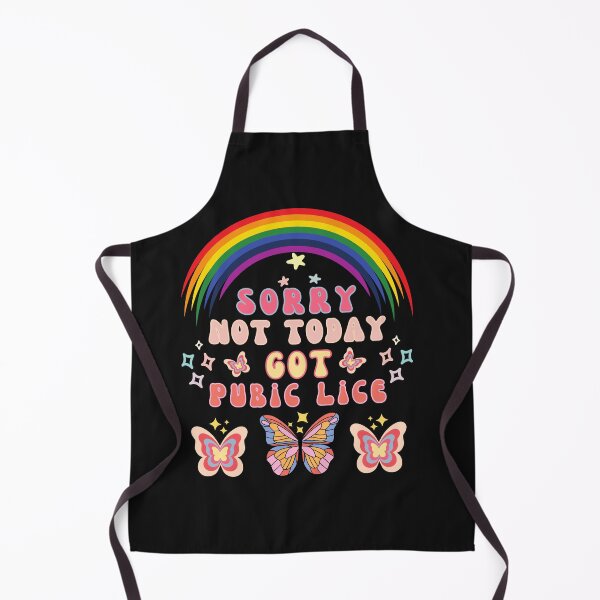 Item preview, Sorry Not Today Got Pubic Lice Funny Adult Humor designed and sold by ‪Anas Talbi‬‏.