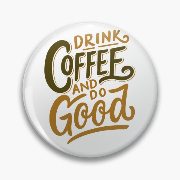 Item preview, Drink Coffee and Do Good Mantra Graphic Tee designed and sold by southernhumorco.