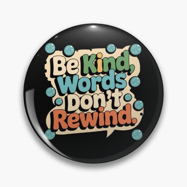 Item preview, Be Kind, Words Don't Rewind designed and sold by MonaCreations.