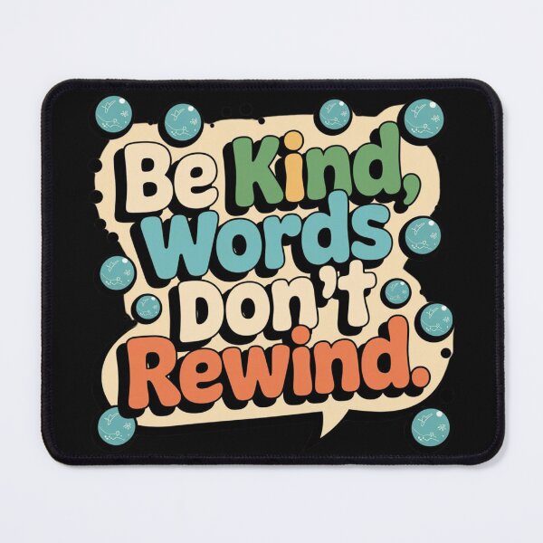 Item preview, Be Kind, Words Don't Rewind designed and sold by MonaCreations.
