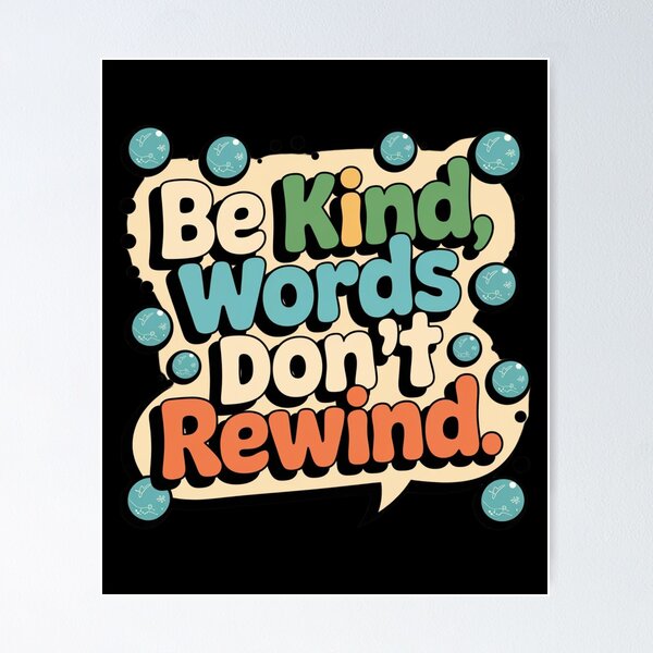 Item preview, Be Kind, Words Don't Rewind designed and sold by MonaCreations.