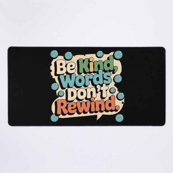 Item preview, Be Kind, Words Don't Rewind designed and sold by MonaCreations.