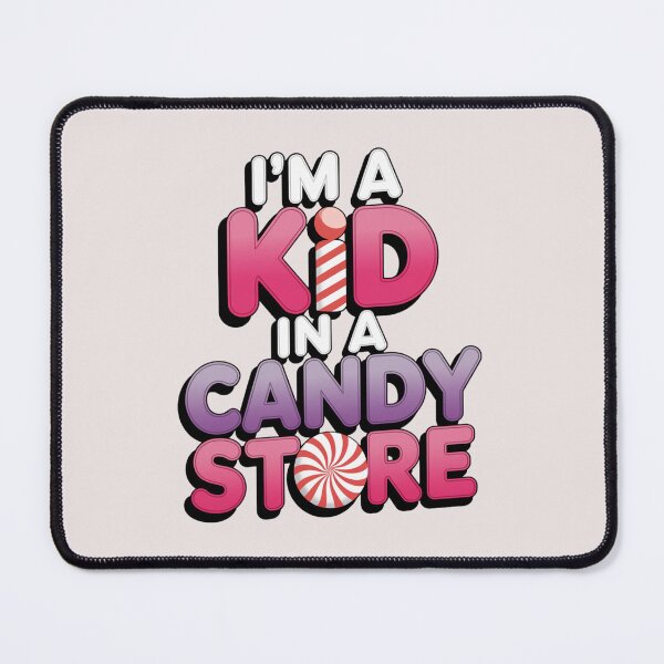 Item preview, I'm a Kid in a Candy Store designed and sold by SignumShop.