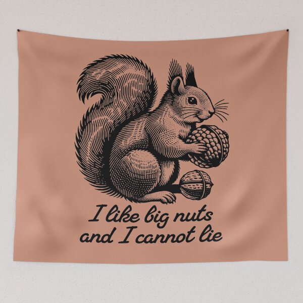 Item preview, I like big nuts - squirrel humor designed and sold by EvergreenWhimsy.