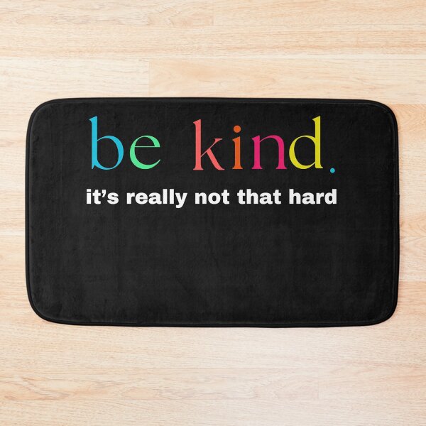 Item preview, Be kind it's really not that hard.  designed and sold by AccessibleShop.