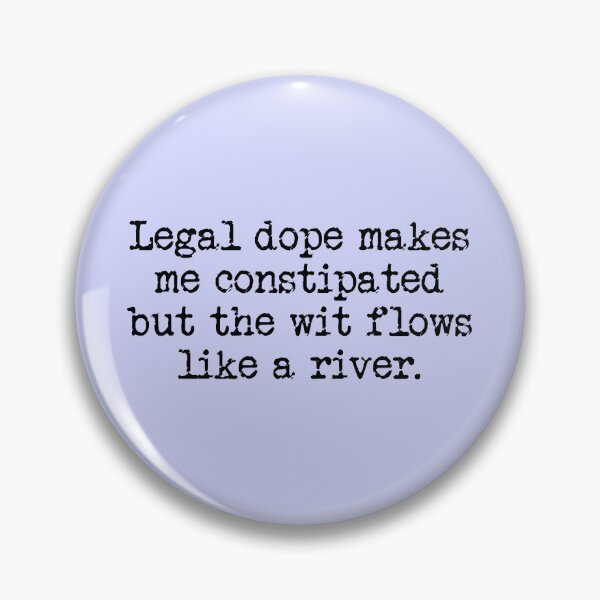 Item preview, The wit flows like a river designed and sold by Unworthy42.