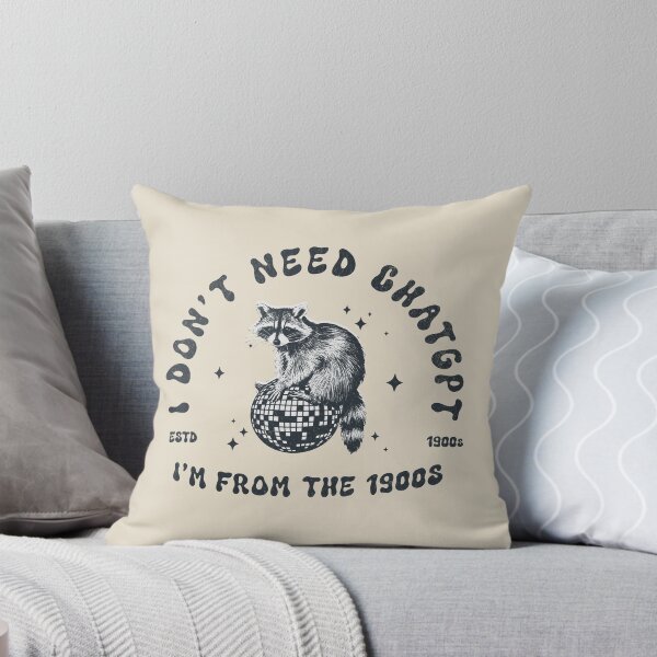 Item preview, I Don't Need ChatGPT, I'm From The 1900s designed and sold by A.I.  Took My Job!.
