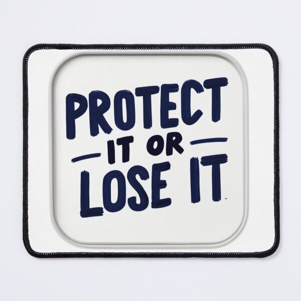 Item preview, Protect it or lose it designed and sold by justtakemycash.