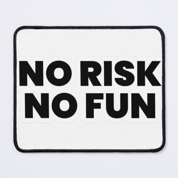 Item preview, No Risk No Fun designed and sold by UZRWRLD .