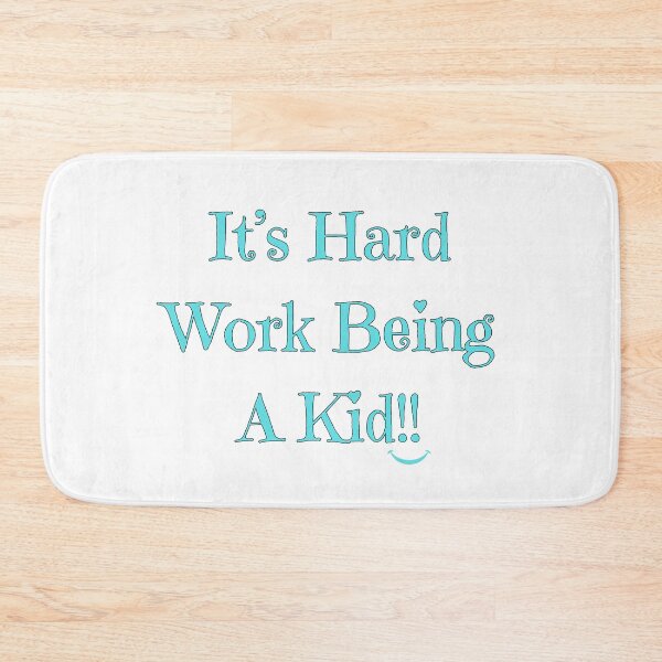 Item preview, It's Hard Being A Kid!! (without Logo) designed and sold by Redeemed365.