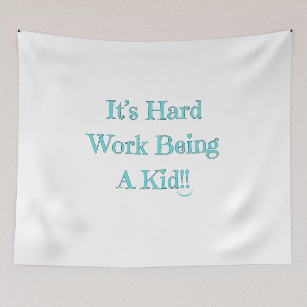 Item preview, It's Hard Being A Kid!! (without Logo) designed and sold by Redeemed365.
