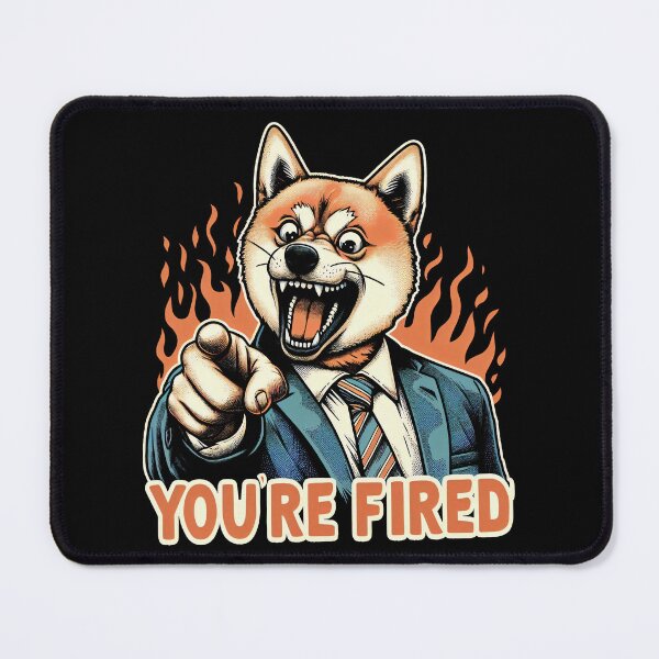 Item preview, Your Fired designed and sold by RafaelLima7.