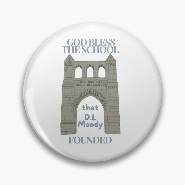Item preview, God Bless The School That DL Moody Founded Arch designed and sold by Michaela True.