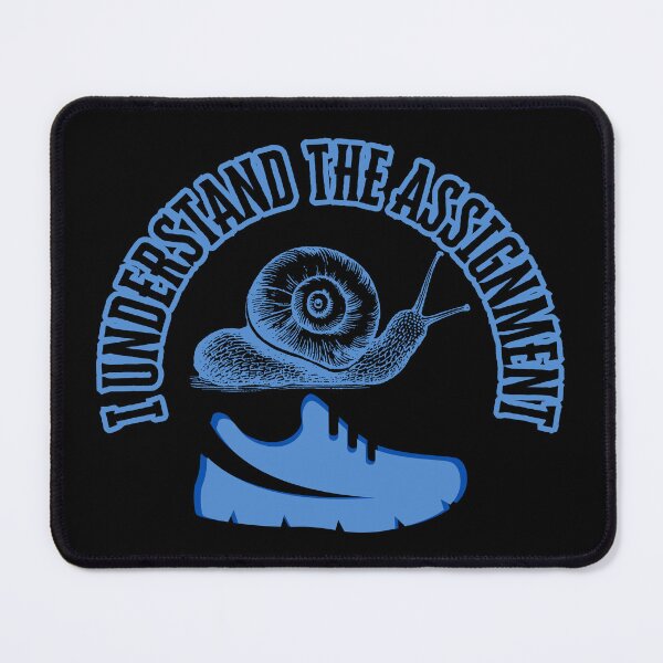 Item preview, I Understand the Assignment print design designed and sold by artscreat.