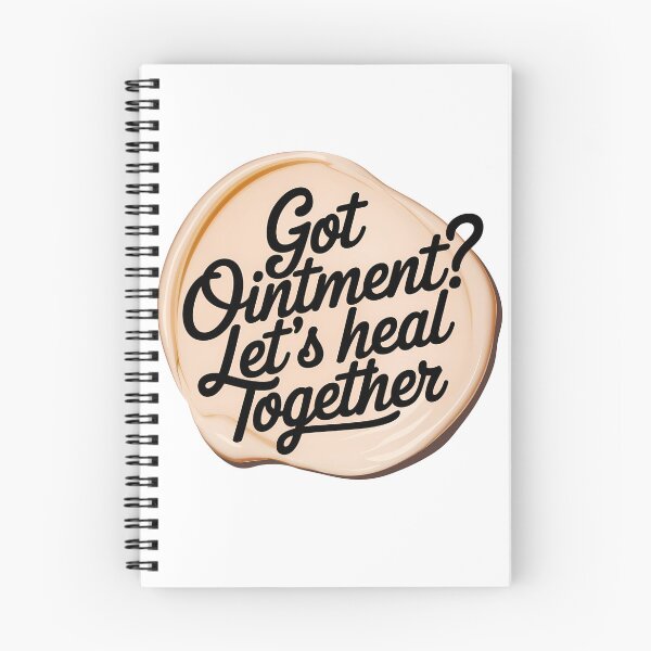Item preview, Got Ointment ? Let’s Heal Together designed and sold by SNOPPEZ.