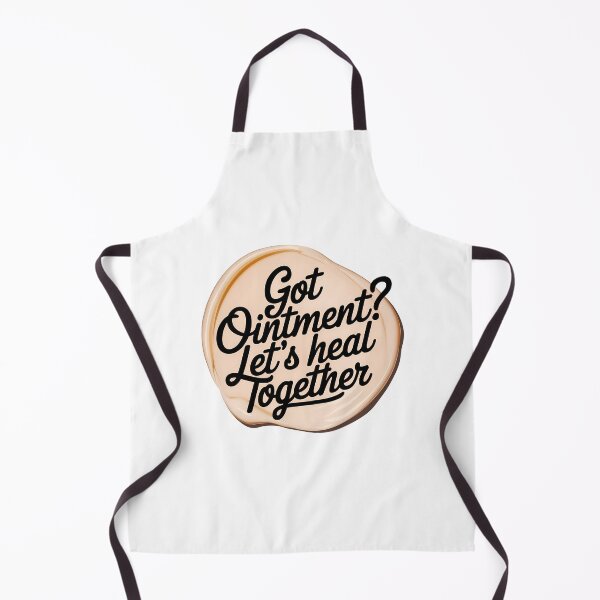 Item preview, Got Ointment ? Let’s Heal Together designed and sold by SNOPPEZ.