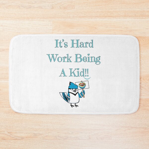 Item preview, It's Hard Work Being A Kid, Blue Jay, teal designed and sold by Redeemed365.