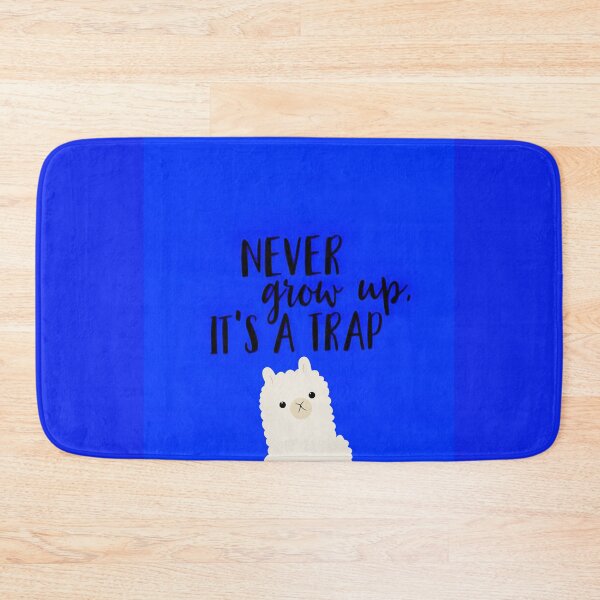 Item preview, Never Grow Up, It's a Trap - Fun and Playful Design designed and sold by MelissaMelovich.