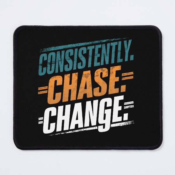 Item preview, Consistently. Chase. Change. designed and sold by dolla-designs-.
