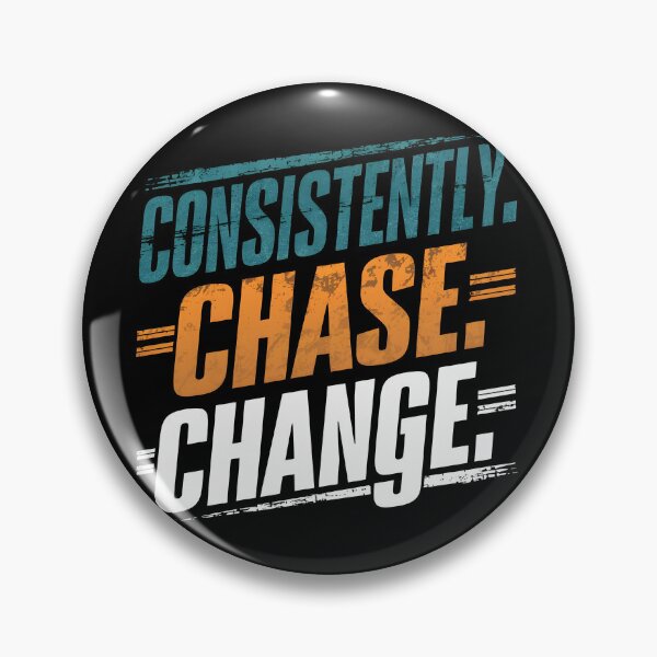 Item preview, Consistently. Chase. Change. designed and sold by dolla-designs-.