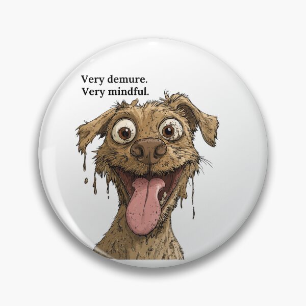 Item preview, Very demure, Very mindful Dog designed and sold by GoatAndCamel.